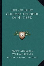 Life of Saint Columba, Founder of Hy (1874)
