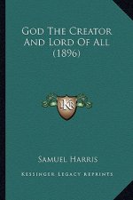 God the Creator and Lord of All (1896)