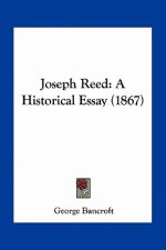 Joseph Reed: A Historical Essay (1867)