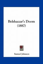 Belshazzar's Doom (1887)