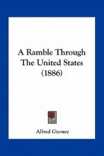 A Ramble Through the United States (1886)