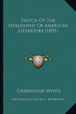 Sketch of the Philosophy of American Literature (1891)