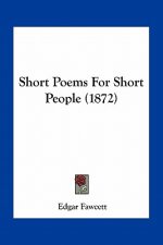 Short Poems for Short People (1872)