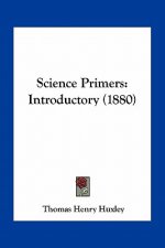 Science Primers: Introductory (1880)