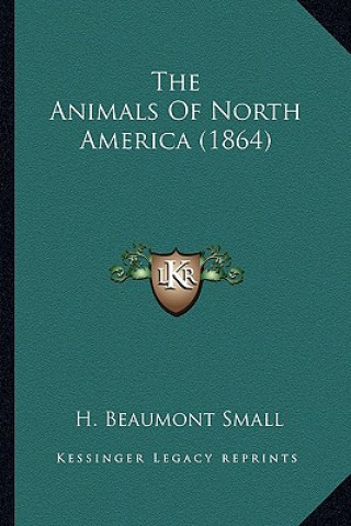 The Animals of North America (1864)