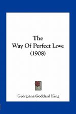 The Way of Perfect Love (1908)