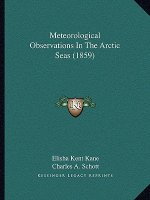 Meteorological Observations in the Arctic Seas (1859)