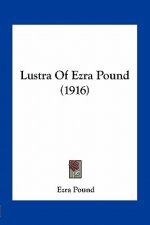 Lustra of Ezra Pound (1916)