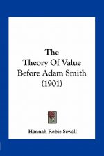The Theory of Value Before Adam Smith (1901)