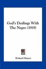 God's Dealings with the Negro (1919)