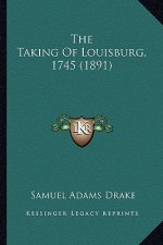 The Taking of Louisburg, 1745 (1891)