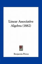 Linear Associative Algebra (1882)