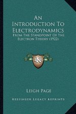 An Introduction to Electrodynamics: From the Standpoint of the Electron Theory (1922)
