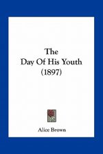 The Day of His Youth (1897)