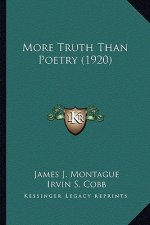 More Truth Than Poetry (1920)