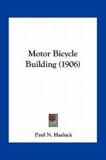 Motor Bicycle Building (1906)
