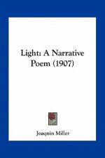 Light: A Narrative Poem (1907)