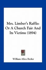 Mrs. Limber's Raffle: Or a Church Fair and Its Victims (1894)