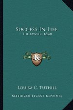 Success in Life: The Lawyer (1850)