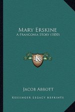 Mary Erskine: A Franconia Story (1850)