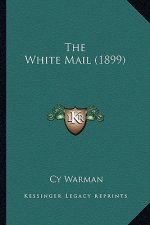 The White Mail (1899) the White Mail (1899)