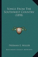 Songs from the Southwest Country (1898)