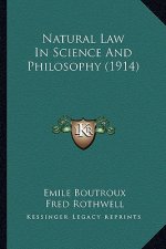 Natural Law in Science and Philosophy (1914)