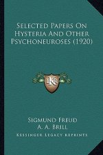 Selected Papers on Hysteria and Other Psychoneuroses (1920)