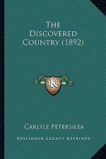 The Discovered Country (1892) the Discovered Country (1892)