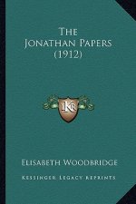 The Jonathan Papers (1912) the Jonathan Papers (1912)
