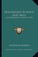 Household Science and Arts: For Elementary Schools (1913)