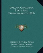 Dakota Grammar, Texts and Ethnography (1893)