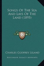 Songs of the Sea and Lays of the Land (1895)