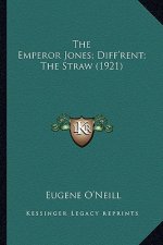 The Emperor Jones; Diff'rent; The Straw (1921) the Emperor Jones; Diff'rent; The Straw (1921)