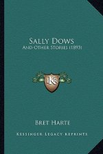 Sally Dows: And Other Stories (1893)
