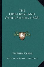 The Open Boat And Other Stories (1898)
