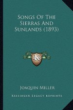Songs of the Sierras and Sunlands (1893)