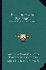 Heredity and Eugenics: A Course of Lectures (1912)