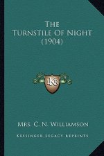 The Turnstile of Night (1904) the Turnstile of Night (1904)