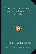 Mathematical and Physical Papers V1 (1880)