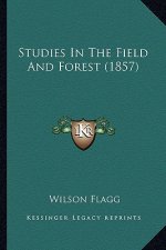 Studies in the Field and Forest (1857)