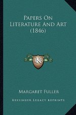Papers on Literature and Art (1846)