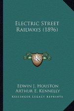 Electric Street Railways (1896)