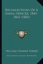 Recollections of a Naval Officer, 1841-1865 (1883)