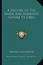 A History Of The Earth And Animated Nature V3 (1881)