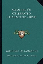 Memoirs of Celebrated Characters (1854)