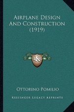 Airplane Design and Construction (1919)