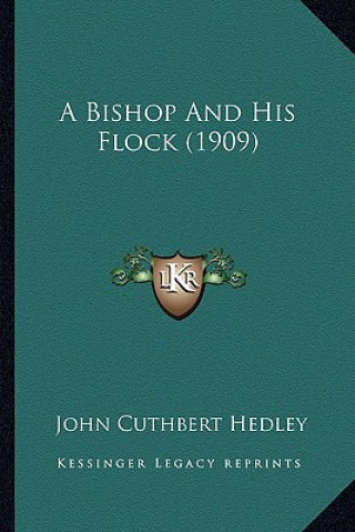 A Bishop and His Flock (1909) a Bishop and His Flock (1909)