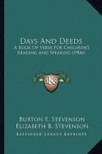 Days and Deeds: A Book of Verse for Children's Reading and Speaking (1906)
