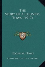 The Story Of A Country Town (1917)